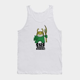 The Sus Shall Kneel Tank Top